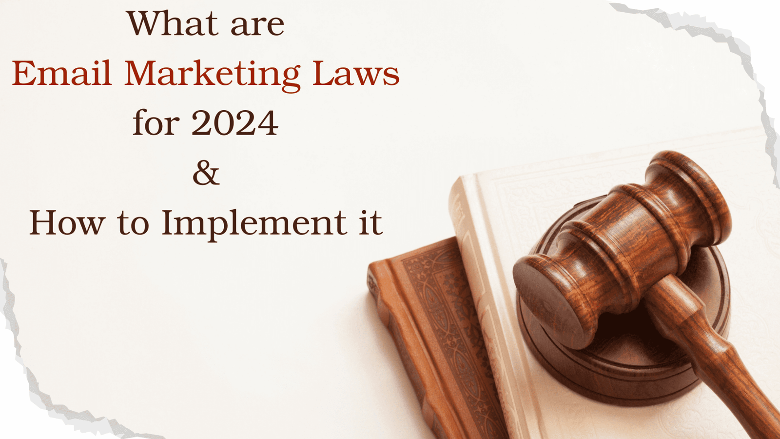 Email Marketing Laws for 2024