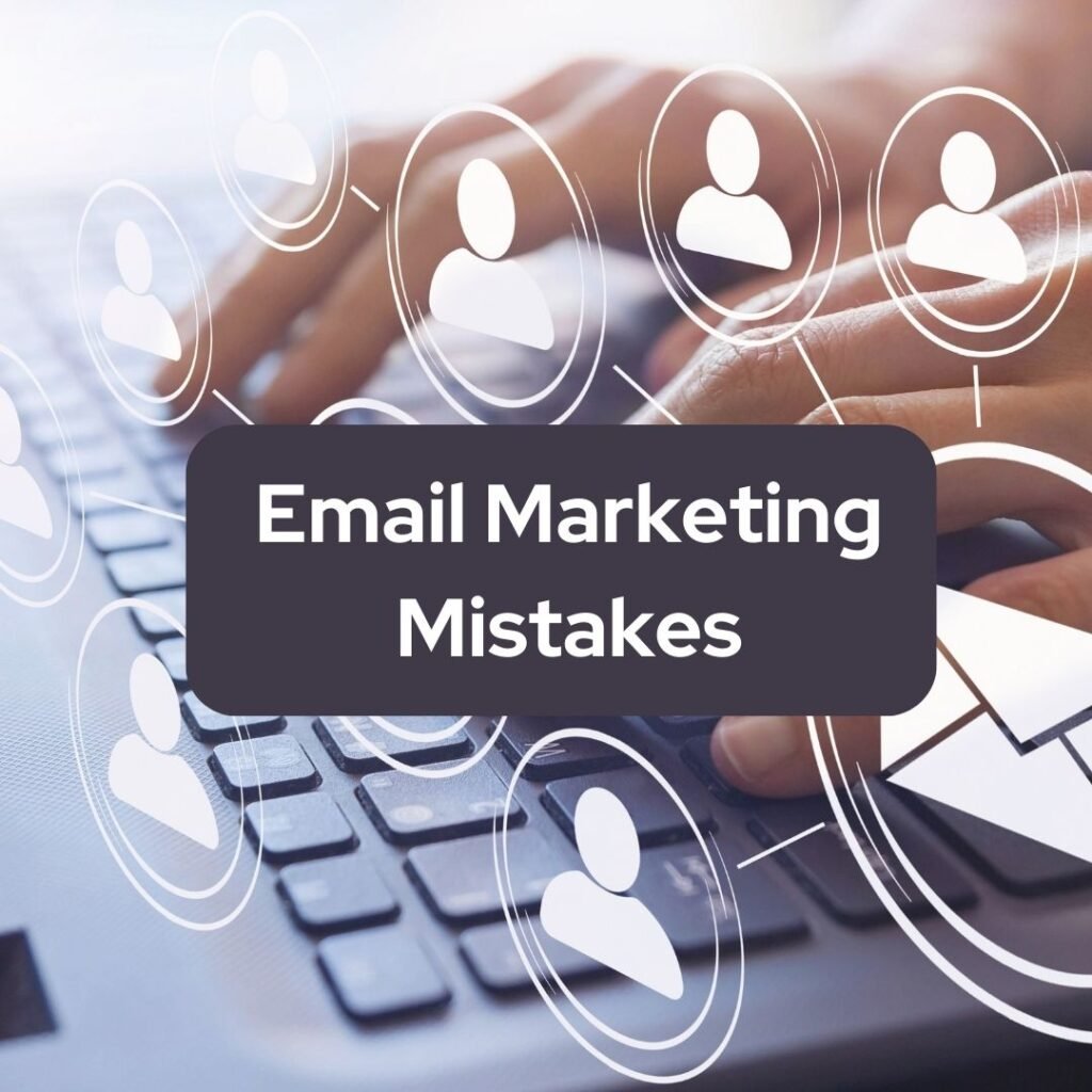 15 Common Email Marketing Mistakes to Avoid in 2024 (1)