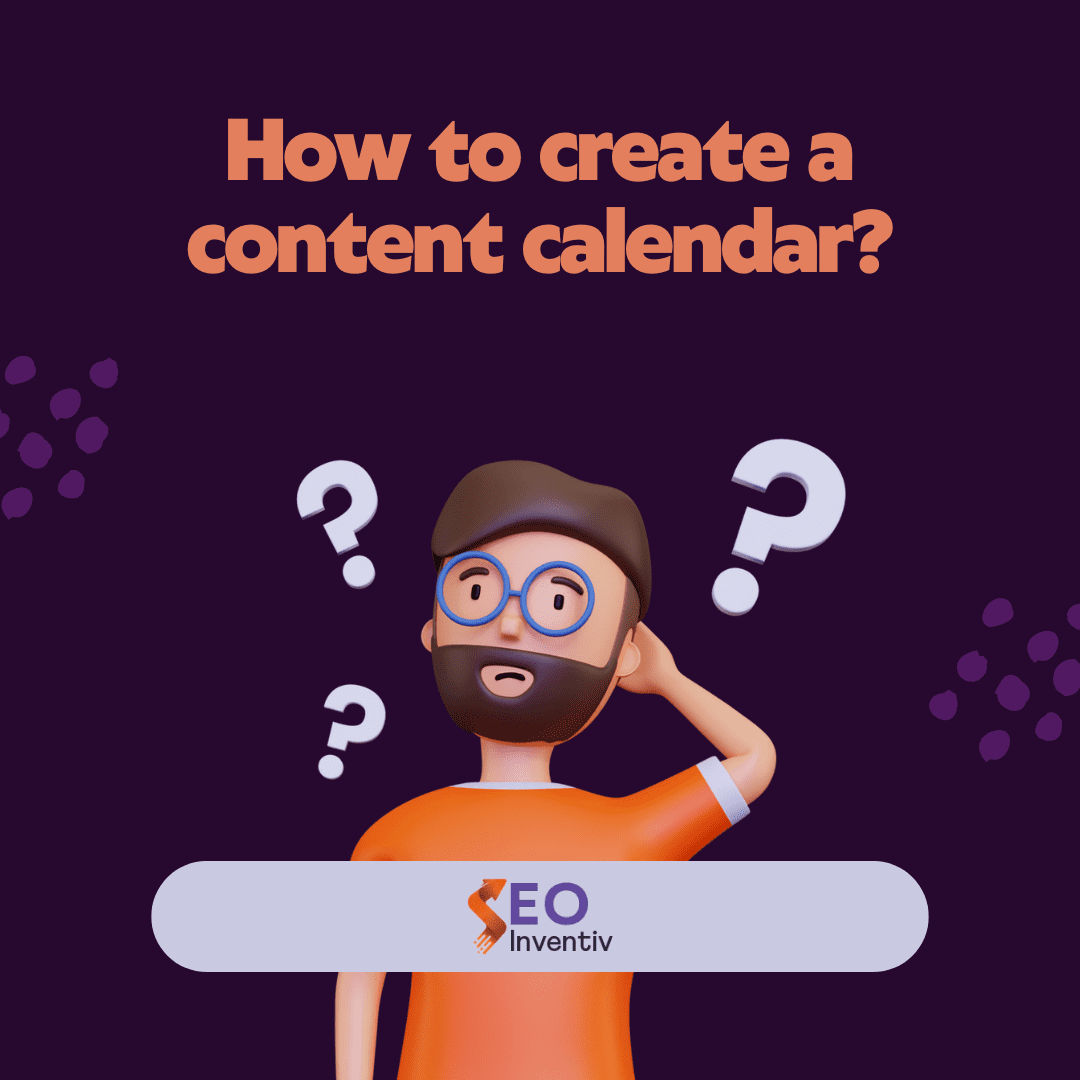 How to create a content calendar?